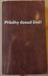 kniha Příběhy dosud živé, s.n. 1980