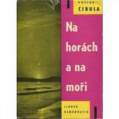 kniha Na horách a na moři, Lidová demokracie 1960