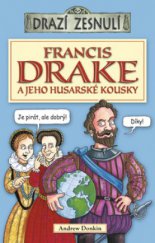 kniha Francis Drake a jeho husarské kousky, Egmont 2010