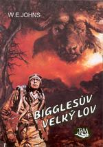 kniha Bigglesův velký lov, Toužimský & Moravec 1995