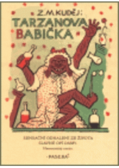kniha Tarzanova babička sensační odhalení ze života slavné opí dámy : humoristický román, Paseka 1999