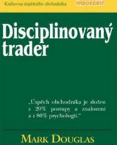 kniha Disciplinovaný trader, Impossible 2009