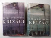 kniha Křižáci Sv. 1 - díl I.-II. - Křižácká epopeje., Vyšehrad 1948