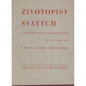 kniha Životopisy svatých v pořadí dějin církevních 1., Ladislav Kuncíř 1930