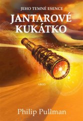 kniha Jeho temné esence III. - Jantarové kukátko, Argo 2018