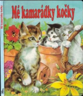 kniha Mé kamarádky kočky, Slovart - Print 