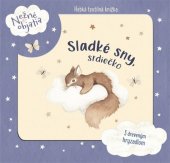 kniha Sladké sny, srdiečko S dreveným hryzadlom, Stonožka 2025
