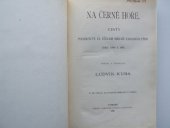 kniha Světem slovanským I, - Na Černé Hoře - Cesty podniknuté za účelem sbírání národních písní roku 1890 a 1891., E. Beaufort 1892