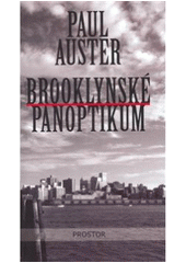 kniha Brooklynské panoptikum, Prostor 2007