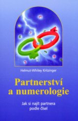 kniha Partnerství a numerologie jak si najít partnera podle čísel, Pragma 1999