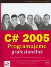 kniha C# 2005 programujeme profesionálně, CPress 2006