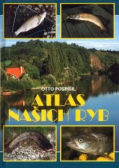 kniha Atlas našich ryb, Ottovo nakladatelství - Cesty 2003