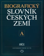 kniha Biografický slovník českých zemí, A 1.sešit, Libri 2004