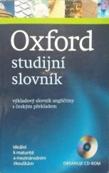 kniha Oxford studijní slovník Výkladový slovník angličtiny s českým překladem, Oxford University Press 2011
