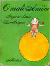 kniha O malé Aničce Pro děti předškolního věku, Albatros 1988