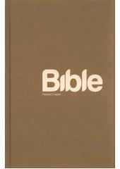 kniha Bible Překlad 21. století, Biblion 2017
