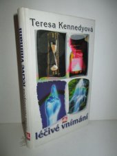 kniha Léčivé vnímání, Alpress 1998