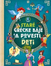 kniha Staré grécke báje a povesti pre deti, Sun 2024