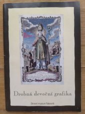 kniha Drobná devoční grafika, Rabasova galerie 