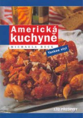 kniha Americká kuchyně yankee styl, Nakladatelství Lidové noviny 2003