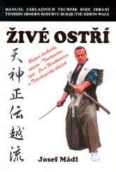 kniha Živé ostří manuál základních technik boje holýma rukama, nožem a holí, Hubertlov Bohemia 2003