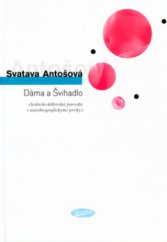 kniha Dáma a švihadlo (lesbicko-killerská parodie s autobiografickými prvky), Votobia 2004