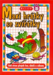 kniha Maxi hrátky se zvířátky 160 stran plných her, úkolů a zábavy, Fragment 2000