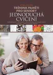 kniha Trénink paměti pro seniory: Jednoduchá cvičení, Edika 2026
