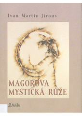 kniha Magorova mystická růže, Maťa 2019