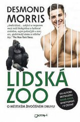 kniha Lidská zoo O městském živočišném druhu, Jota 2018