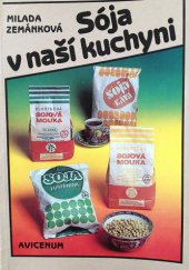 kniha Sója v naší kuchyni, Avicenum 1989