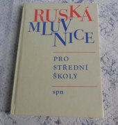kniha Ruská mluvnice pro střední školy, SPN 1989