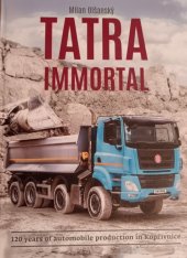 kniha Tatra immortal, Tatra trucks 2017