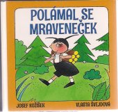 kniha Polámal se mraveneček, Ottovo nakladatelství 2018