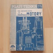 kniha Spalovací motory s praktickým použitím, Ústav pro učebné pomůcky průmyslových a odborných škol 1947