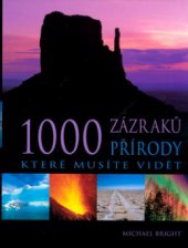 kniha 1000 zázraků přírody, které musíte vidět, Fortuna Libri 2006