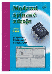 kniha Moderní spínané zdroje programem Micropower SwitcherCAD, BEN - technická literatura 1999