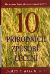 kniha 10 přírodních způsobů léčení, Pragma 2003