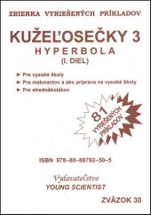 kniha Kužeľosečky 3 Hyperbola I.diel Zbierka vyriešených príkladov, Young Scientist 2009