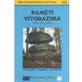 kniha Pamětí Vitorazska Novohradsko, Třeboňsko, Waldviertel : průvodce naučnou cyklotrasou, Novohradská občanská společnost 2003