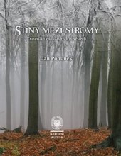 kniha Stíny mezi stromy Extravilán v současných pověstech, Národní muzeum 2015