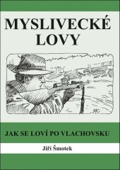 kniha Myslivecké lovy Jak se loví po vlachovsku, Akcent 2025