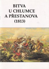 kniha Bitva u Chlumce a Přestanova (1813), ASCO di Praha 1993
