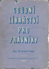 kniha Soudní lékařství pro právníky, Orbis 1958