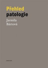 kniha Přehled patologie, Karolinum  2015