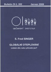 kniha Globální oteplování lidské dílo nebo přírodní jev?, Občanský institut 2008