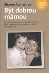 kniha Být dobrou mámou sedm rysů mateřství dobrých matek, Návrat domů 2010