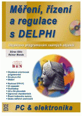 kniha Měření, řízení a regulace s Delphi objektové programování reálných objektů, BEN - technická literatura 2004