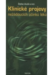 kniha Klinické projevy nežádoucíh účinků léků, Triton 2001