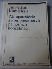 kniha Akroparestézie a komprese nervů na horních končetinách, Avicenum 1975